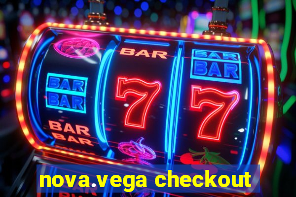 nova.vega checkout